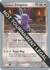 Team Magma's Zangoose | 2004 (Tsuguyoshi Yamato) | 23/95 | Normal | World Championship Decks