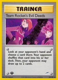 Team Rocket's Evil Deeds | 103/105 | 1st Edition | Neo Destiny