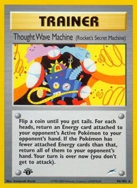 Thought Wave Machine (Rocket's Secret Machine) | 096/105 | 1st Edition | Neo Destiny