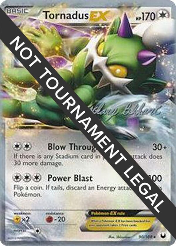 Tornadus EX 2012 (Zachary Bokhari) 90/108 Normal World Championship Decks Tornadus EX 2012 (Zachary Bokhari) 90/108 Normal World Championship Decks