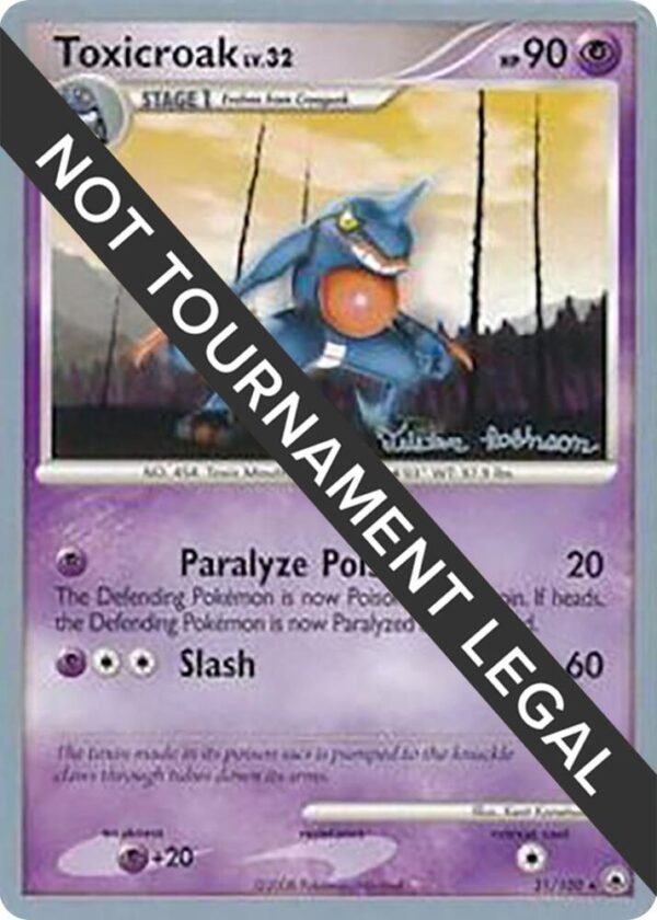 Toxicroak 2008 (Tristan Robinson) 31/100 Normal World Championship Decks Toxicroak 2008 (Tristan Robinson) 31/100 Normal World Championship Decks