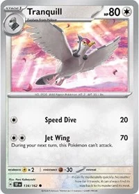 Tranquill | 134/162 | Normal | SV05: Temporal Forces Tranquill | 134/162 | Normal | SV05: Temporal Forces