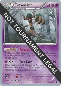 Trevenant | 2014 (Trent Orndorff) | 55/146 | Normal | World Championship Decks