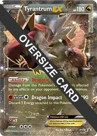Tyrantrum EX | XY70 | Holofoil | Jumbo Cards