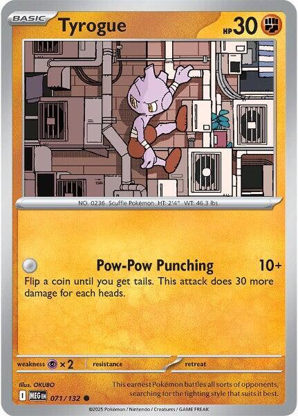 Tyrogue 071/132 Reverse Holofoil ME01: Mega Evolution Tyrogue 071/132 Reverse Holofoil ME01: Mega Evolution