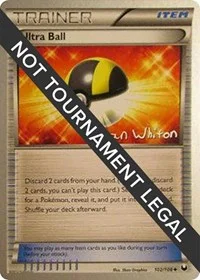 Ultra Ball | 2013 (Ian Whiton) | 102/108 | Normal | World Championship Decks
