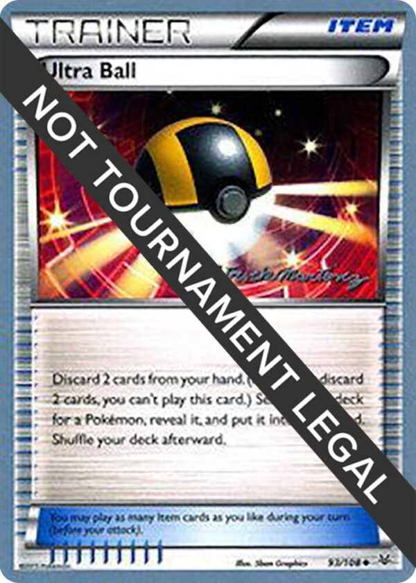 Ultra Ball 2015 (Patrick Martinez) 93/108 Normal World Championship Decks Ultra Ball 2015 (Patrick Martinez) 93/108 Normal World Championship Decks