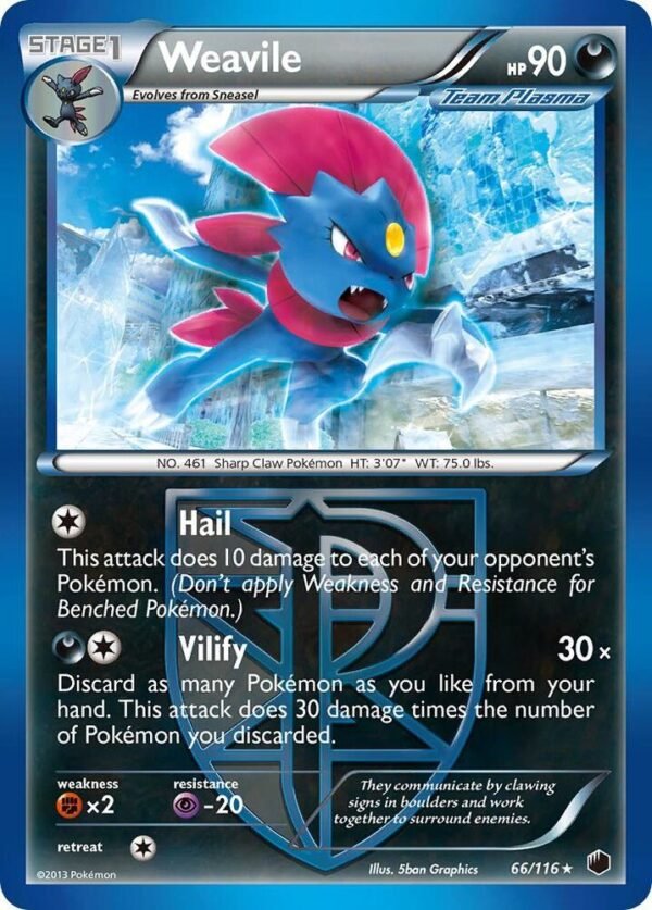 Weavile (Team Plasma) 66/116 Normal Plasma Freeze Weavile (Team Plasma) 66/116 Normal Plasma Freeze