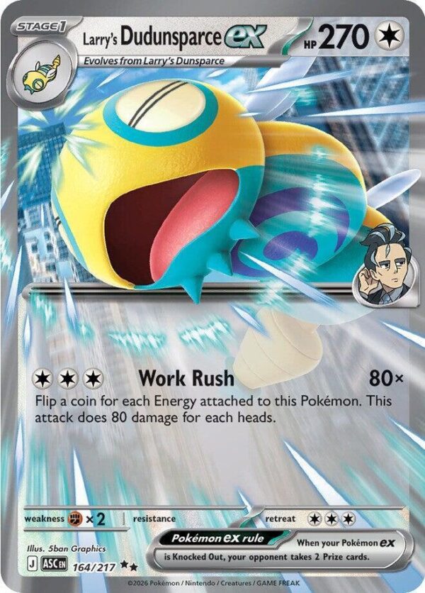 Larry’s Dudunsparce ex 164/217 Holofoil ME: Ascended Heroes Larry’s Dudunsparce ex 164/217 Holofoil ME: Ascended Heroes