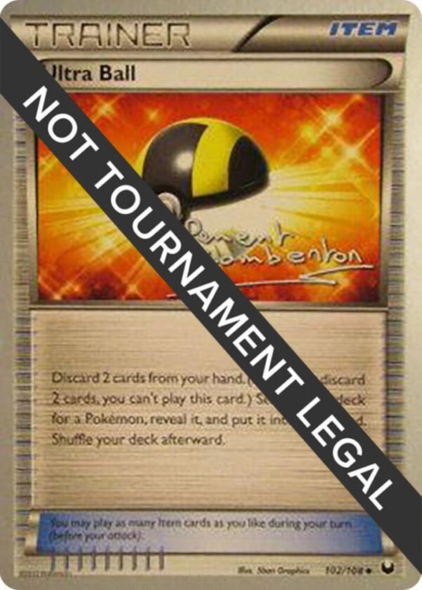 Ultra Ball 2013 (Clement Lamberton) 102/108 Normal World Championship Decks