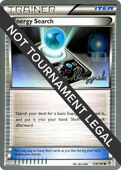 Energy Search | 2013 (Jason Klaczynski) | 128/149 | Normal | World Championship Decks