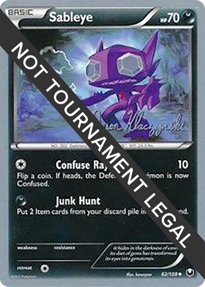 Sableye | 2013 (Jason Klaczynski) | 62/108 | Normal | World Championship Decks