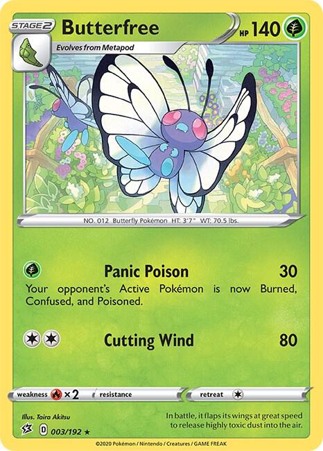Butterfree 003/192 Holofoil SWSH02: Rebel Clash Butterfree 003/192 Holofoil SWSH02: Rebel Clash