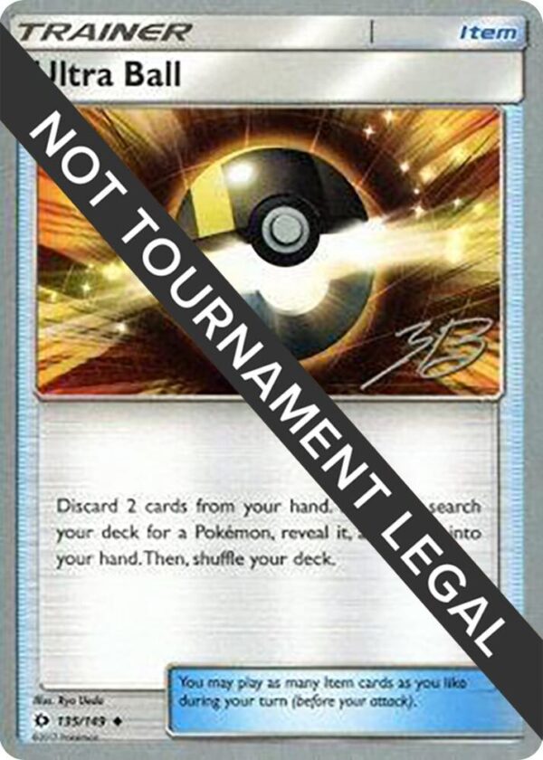 Ultra Ball 2017 (Zachary Bokhari) 135/124 Normal World Championship Decks Ultra Ball 2017 (Zachary Bokhari) 135/124 Normal World Championship Decks