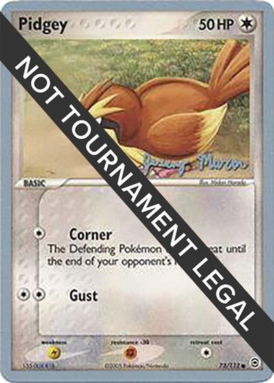 Pidgey | 2005 (Jeremy Maron) | 73/112 | Normal | World Championship Decks