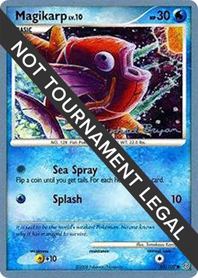 Magikarp | 2010 (Mychael Bryan) | 65/100 | Normal | World Championship Decks