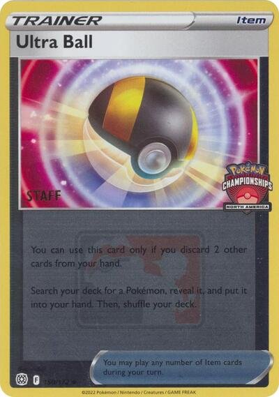 Ultra Ball - 150/172 (North America Championships) [Staff] | 150/172 | Reverse Holofoil | League & Championship Cards